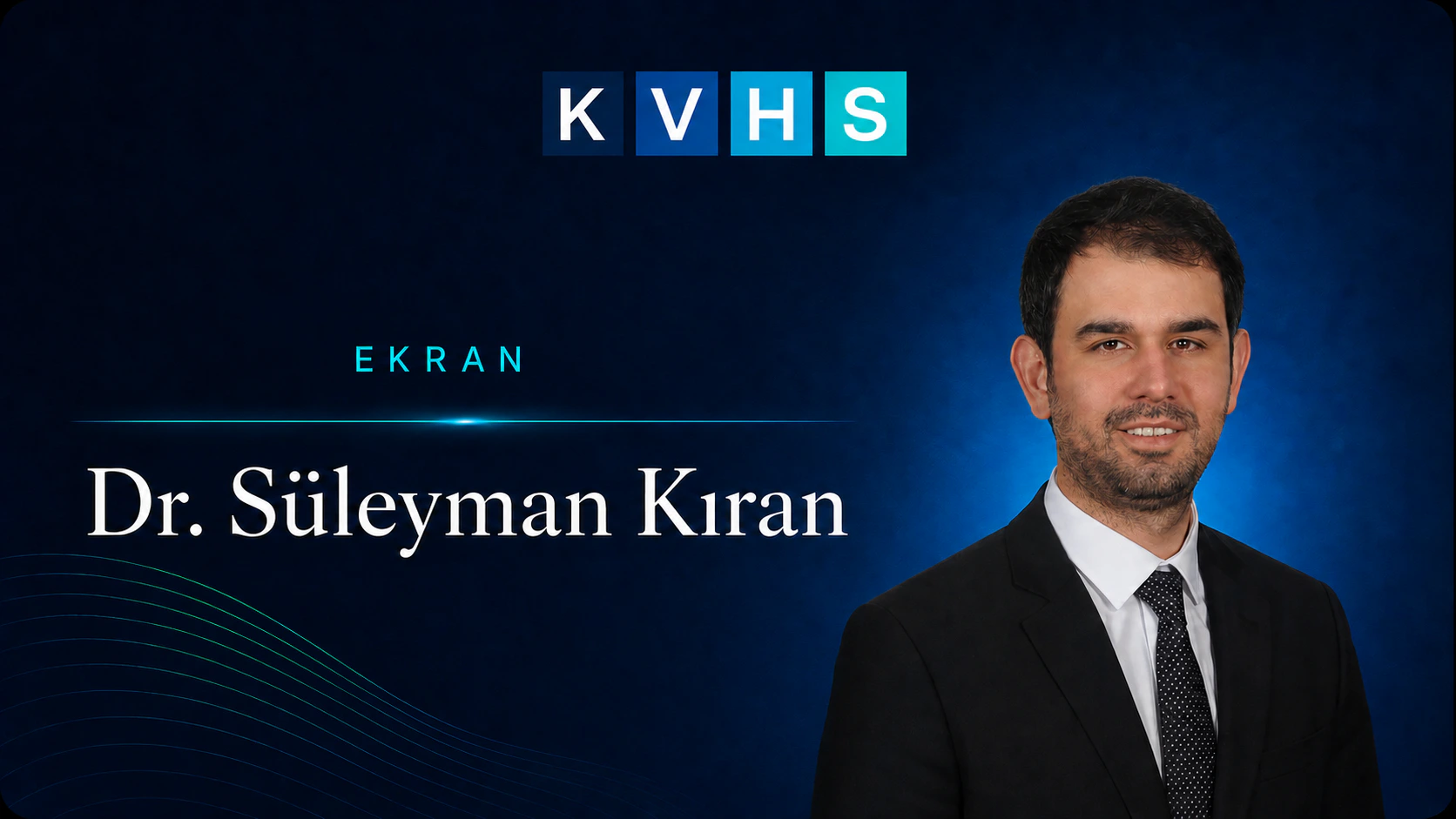 Dr. Süleyman Kıran - Ekran
